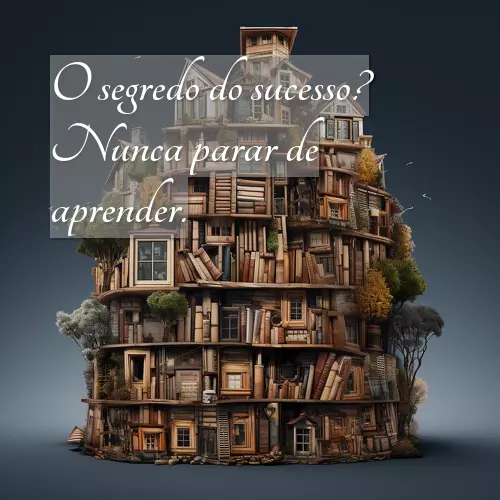 Um emaranhado de livros empilhados dão forma a pequenas casinhas. - O segredo do sucesso? Nunca parar de aprender.